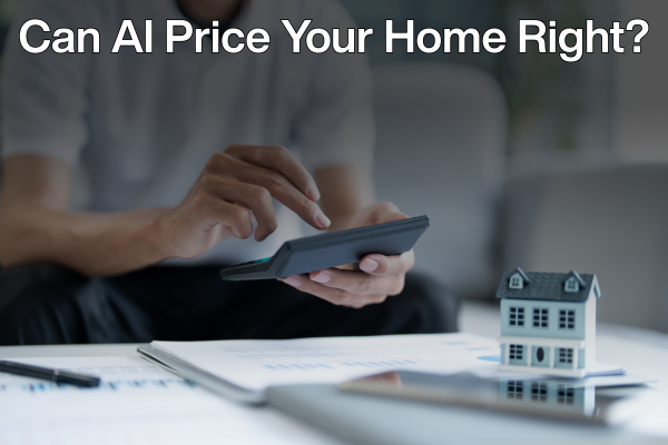 Should You Trust AI To Price Your Home in 2025?